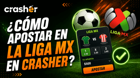 ¿Cómo apostar en la Liga MX en Crasher?