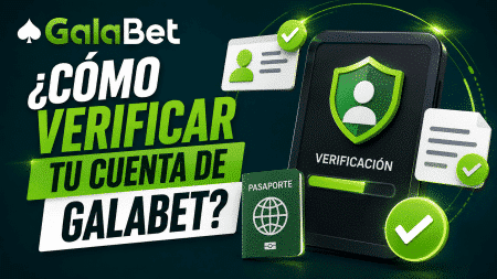 ¿Cómo verificar tu cuenta de Galabet?