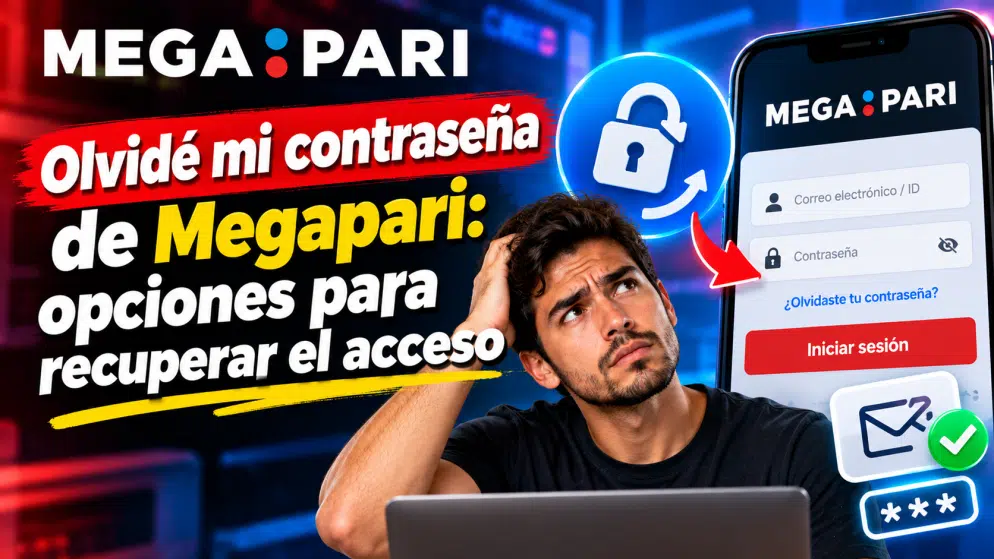 Olvidé mi contraseña de Megapari: opciones para recuperar el acceso